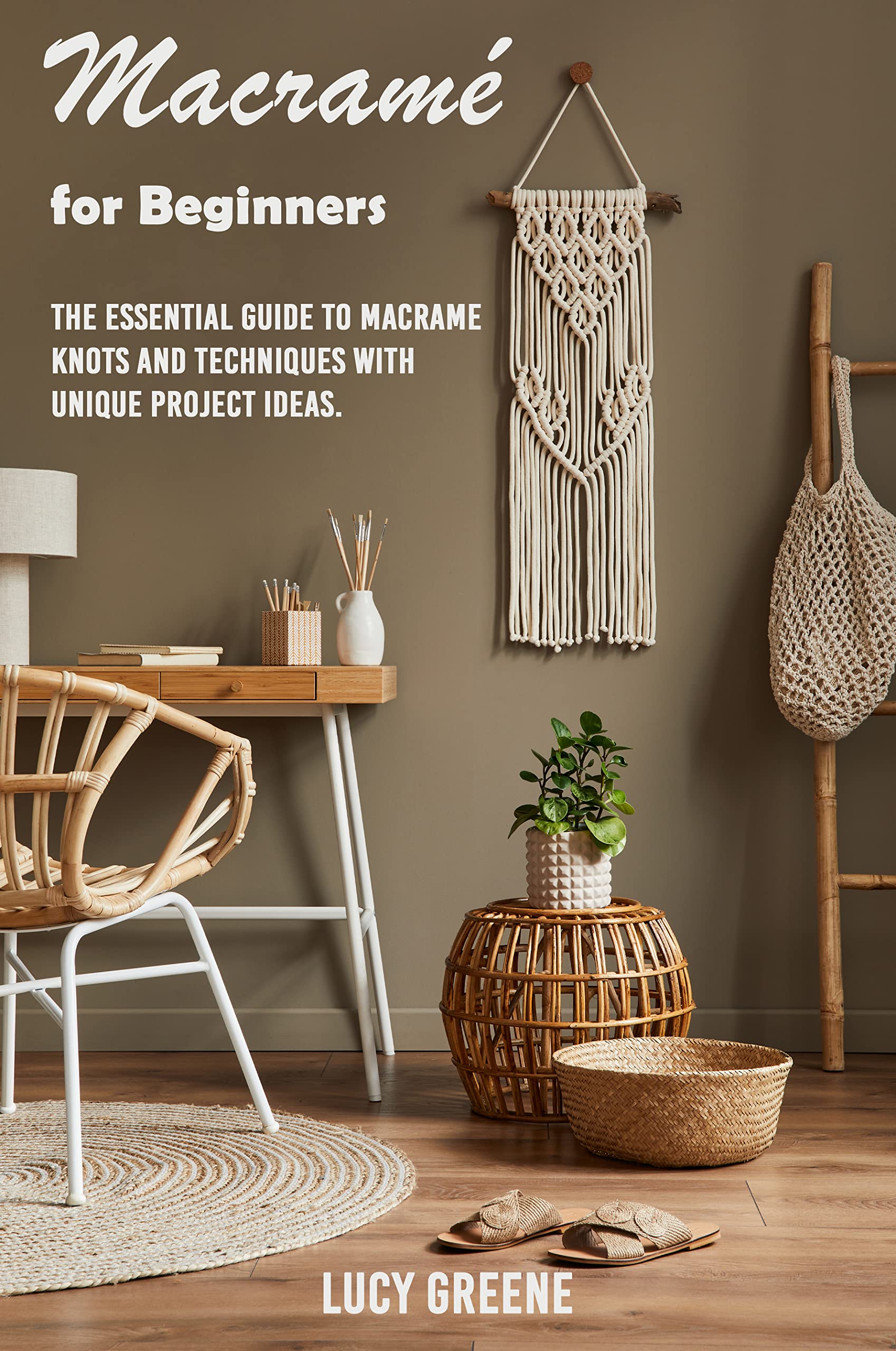 Macramè For Beginners: The essential Guide To macramè Knots and ...