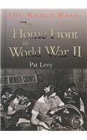 The Home Front in World War II (The World Wars) by Patricia Levy ...