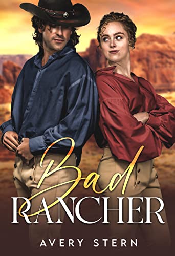 The Bad Rancher by Avery Stern | Goodreads