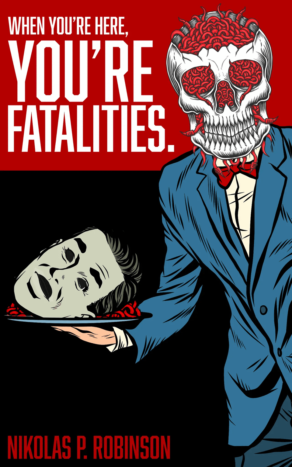When You're Here, You're Fatalities book cover