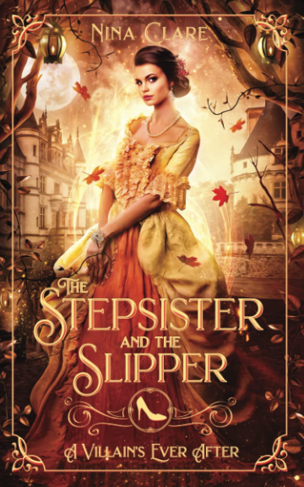 The Stepsister and the Slipper (A Villain's Ever After, #4)
