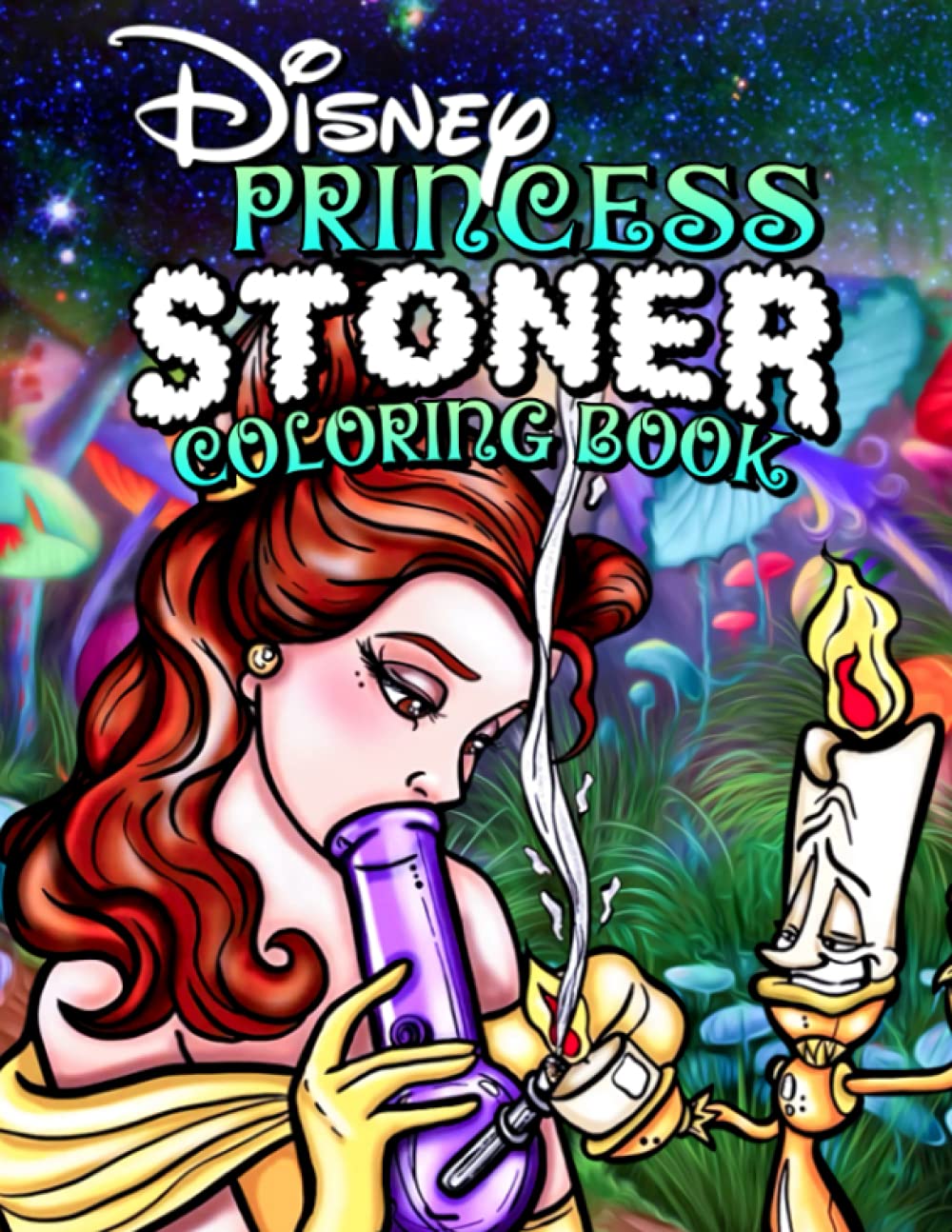 Princess Stoner Coloring Book: Stoner Psychedelic Coloring Book For ...