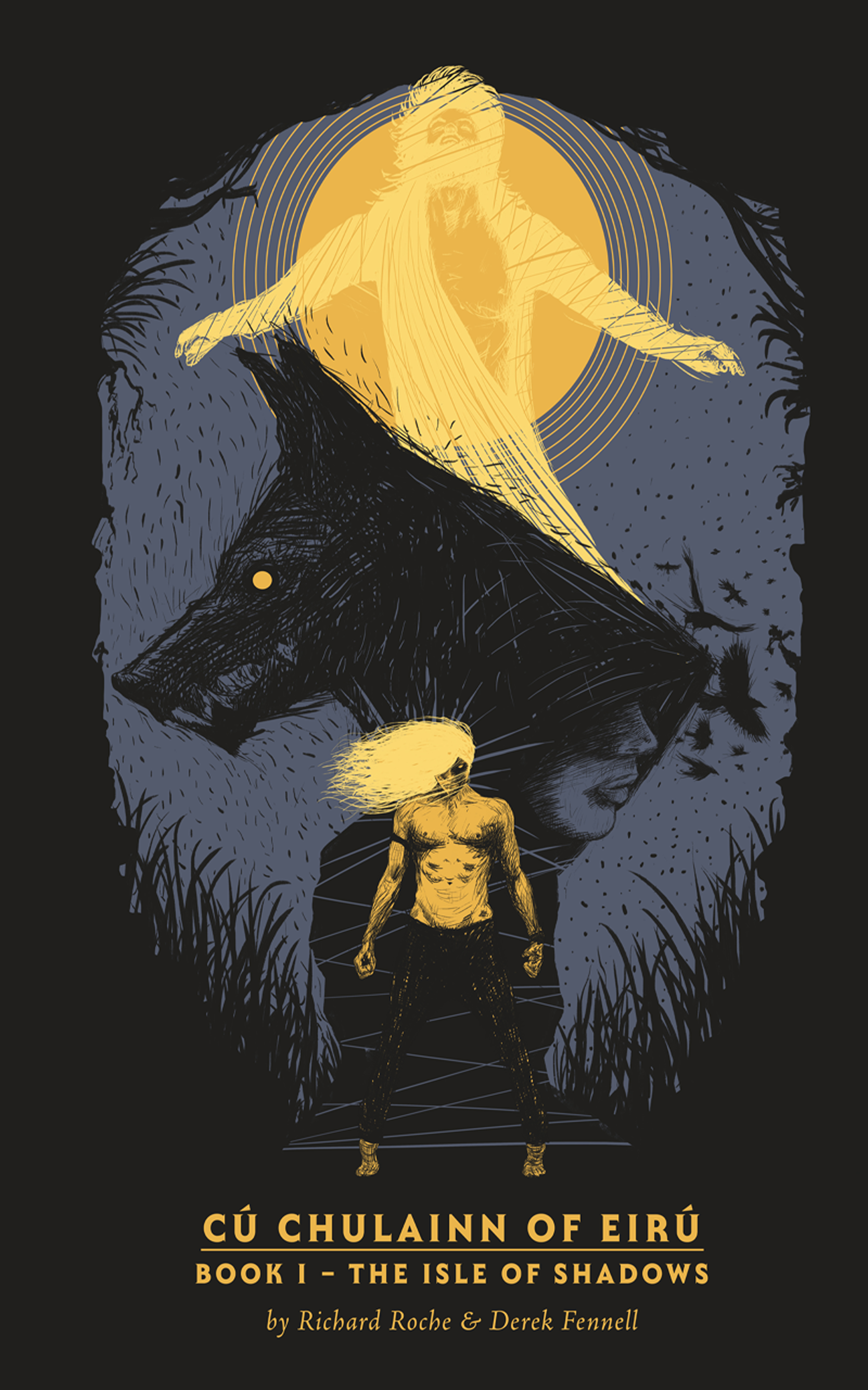 Cú Chulainn of Eirú - Book I The Isle of Shadows by Richard Roche ...