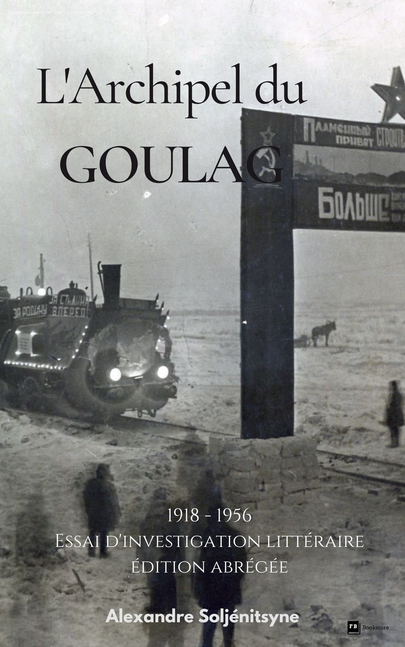 L'Archipel du Goulag by Alexandre Soljénitsyne Goodreads L'Archipel du Goulag by Alexandre Soljénitsyne Goodreads