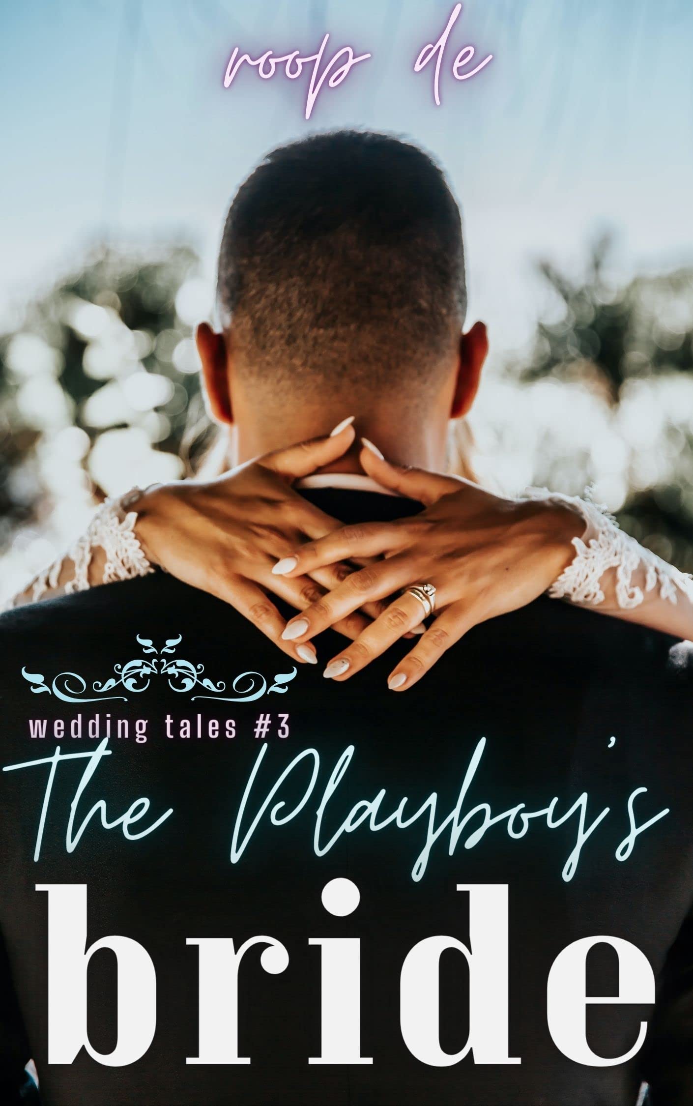 The Playboy's Bride : Can a Night of Passion Change Everything?
