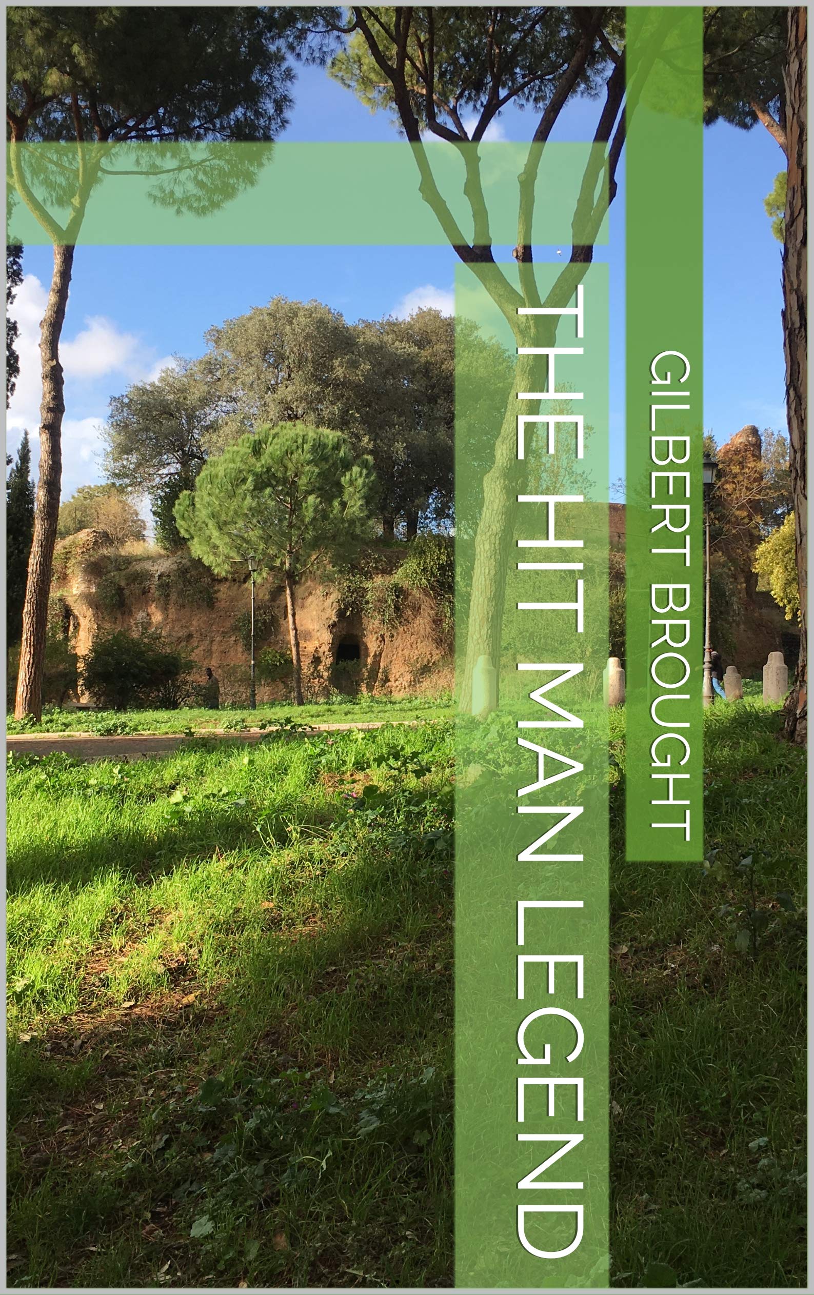 the-hit-man-legend-by-gilbert-brought-goodreads