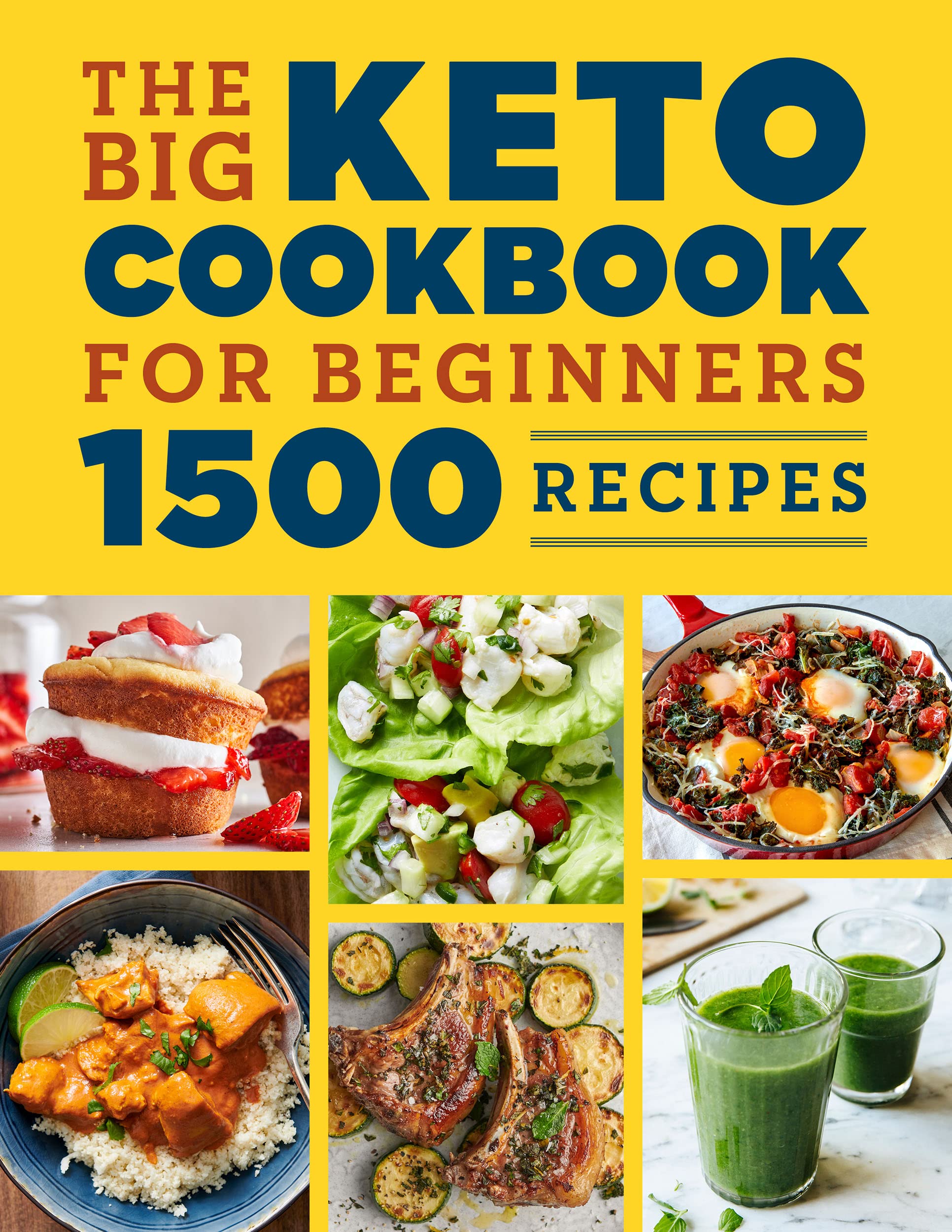 The Big Keto Cookbook for Beginners 1500 Recipes by Rockridge Press