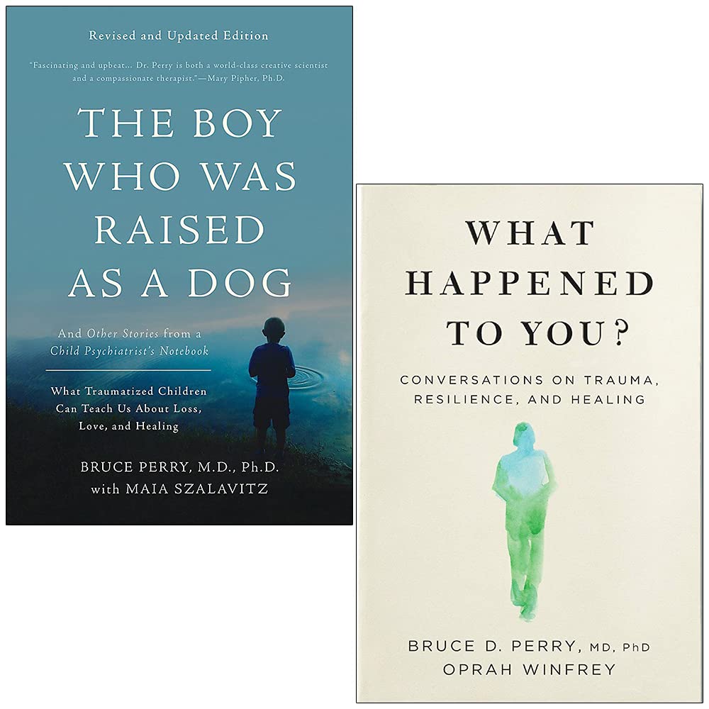 The Boy Who Was Raised as a Dog & What Happened to You book cover