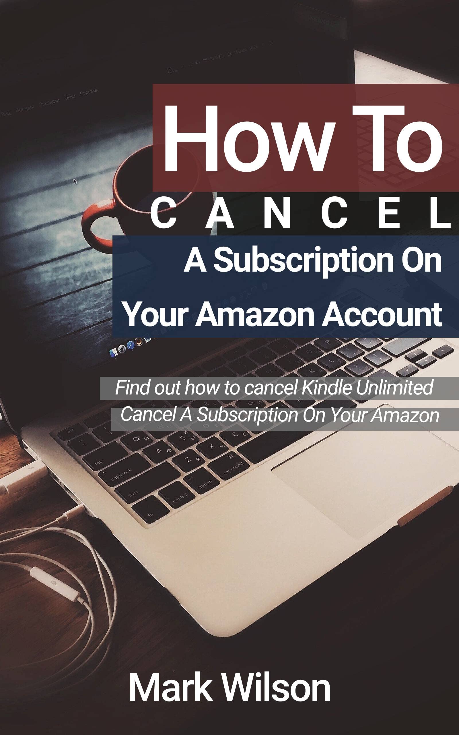 How To Cancel A Subscription On Your Amazon Account Cancel Your Kindle
