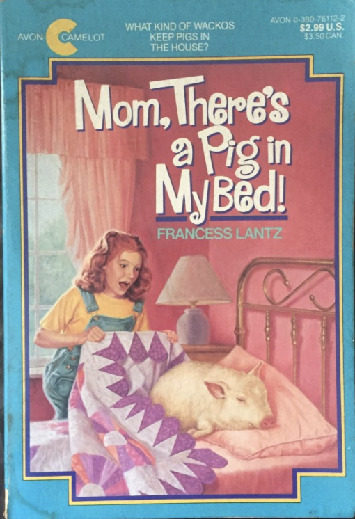 Mom, There's a Pig in My Bed! book cover