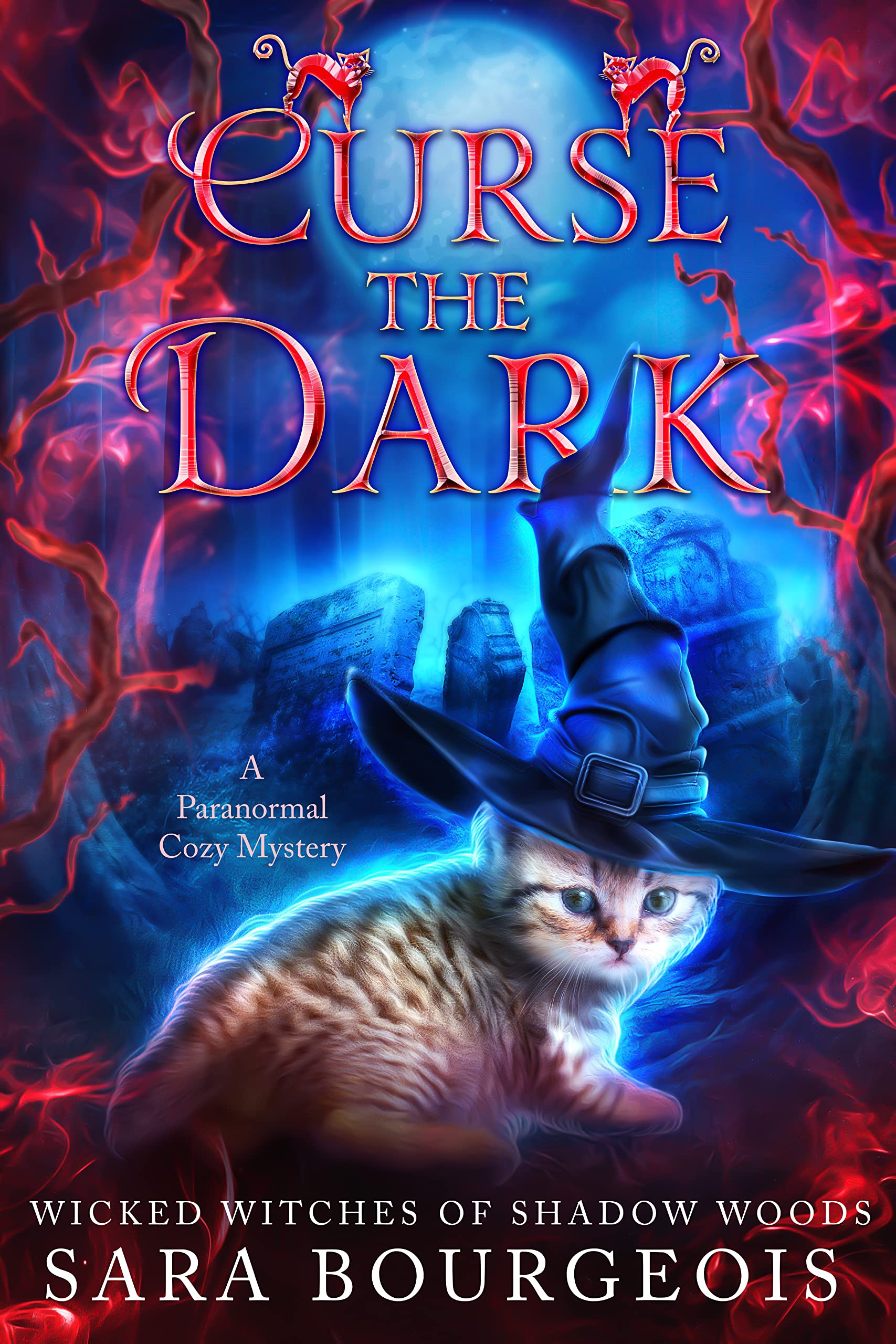 Curse the Dark (Wicked Witches of Shadow Woods #5) by Sara Bourgeois ...