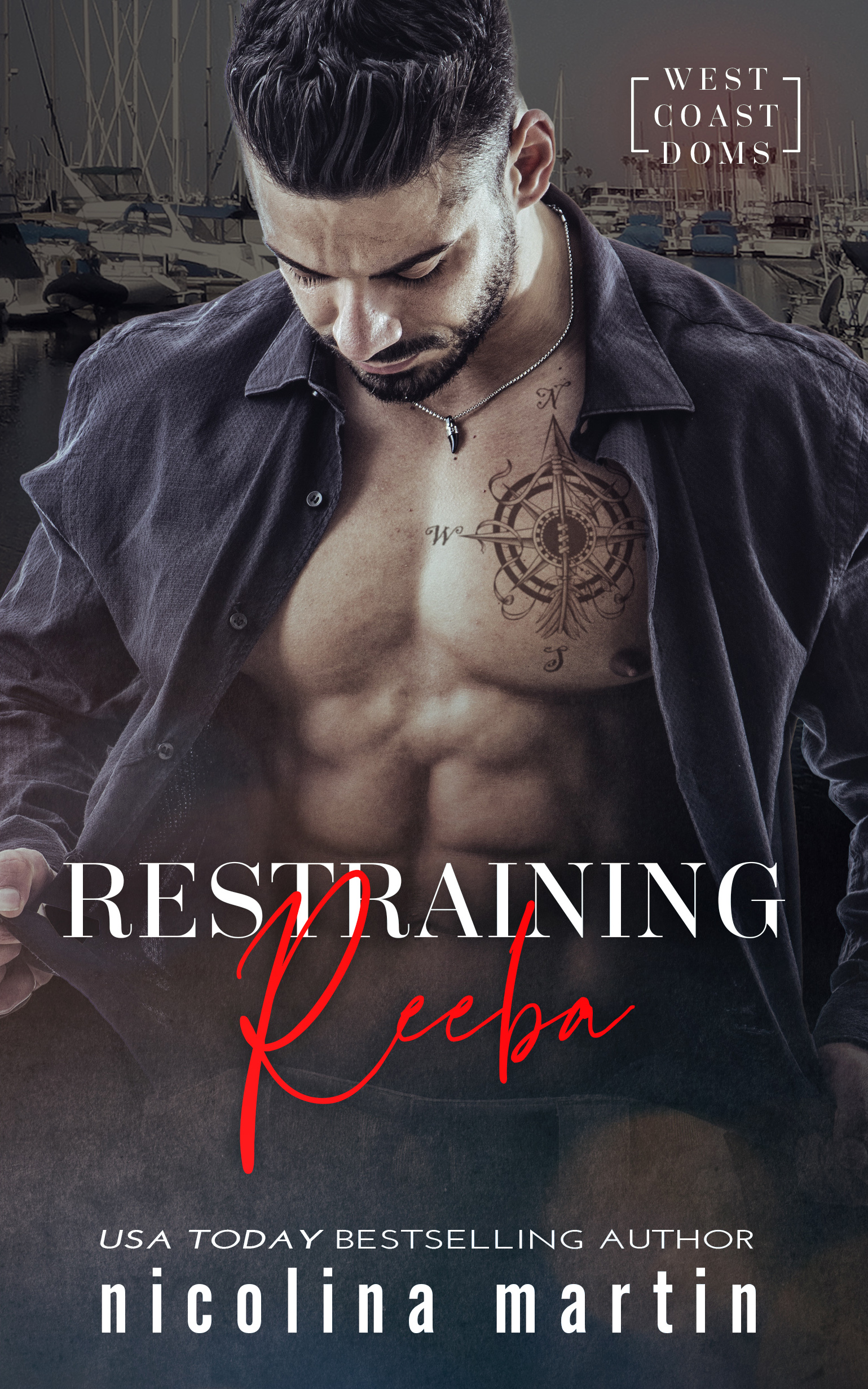 Restraining Reeba (West Coast Doms, #4) by Nicolina Martin | Goodreads