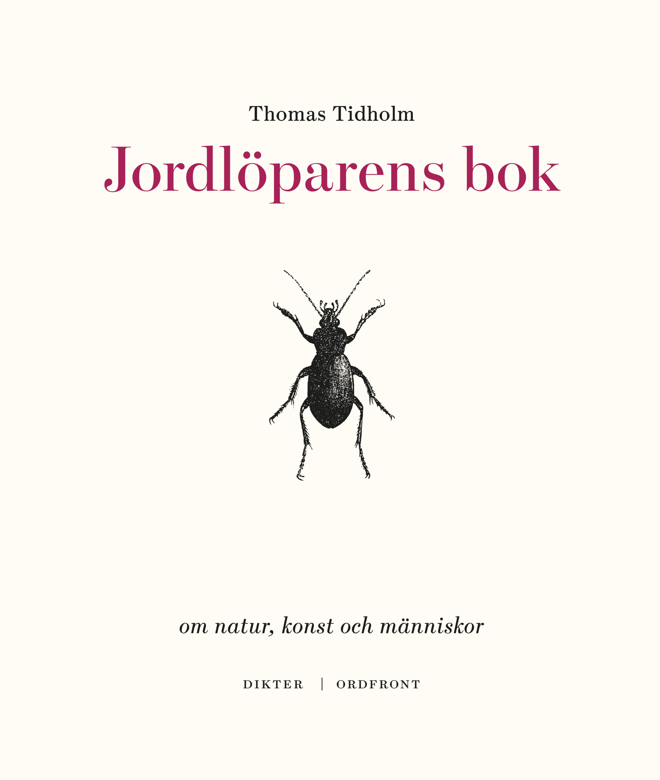 Jordlöparens bok - Om natur, konst och människor