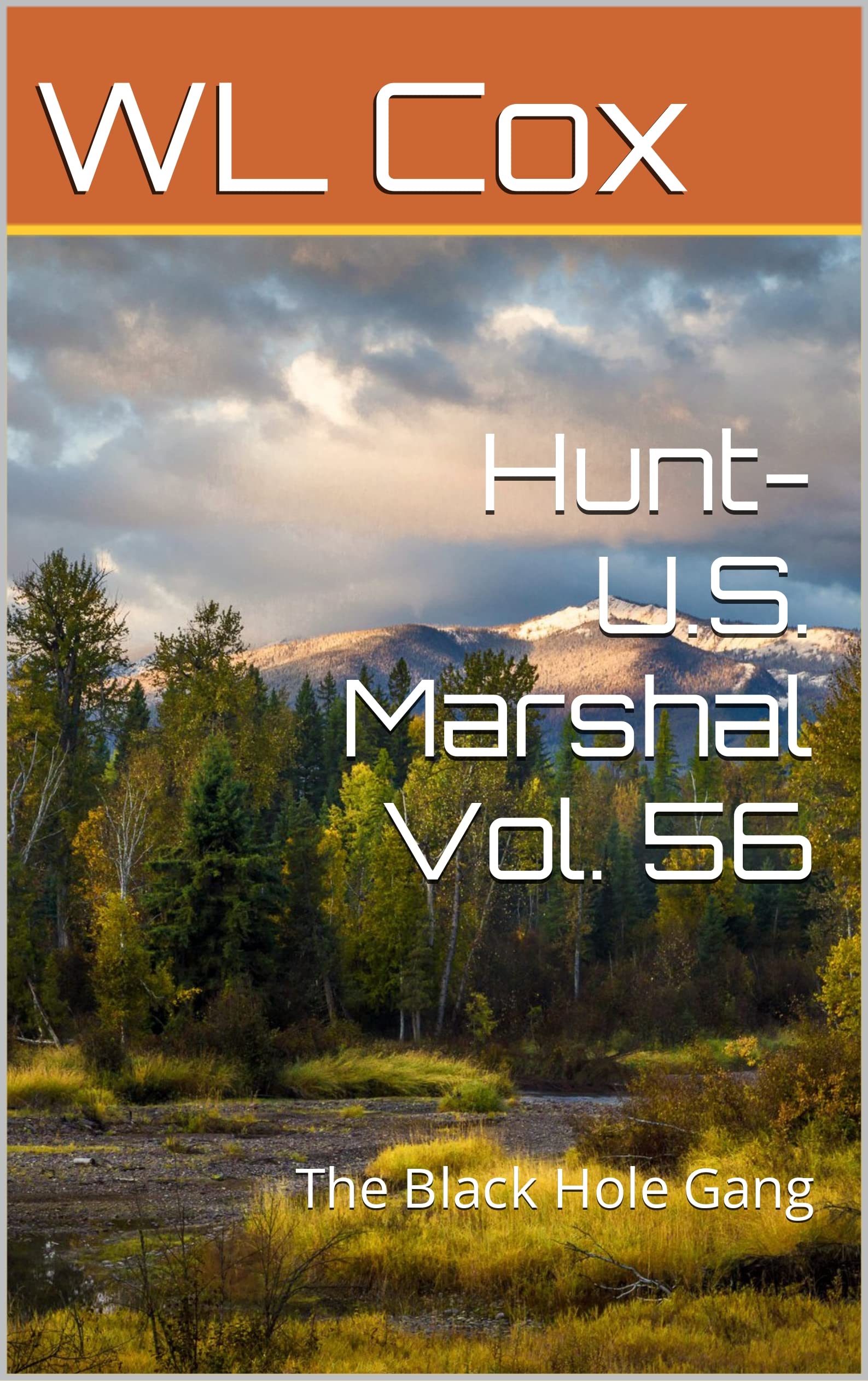 Hunt-U.S. Marshal Vol. 56: The Black Hole Gang