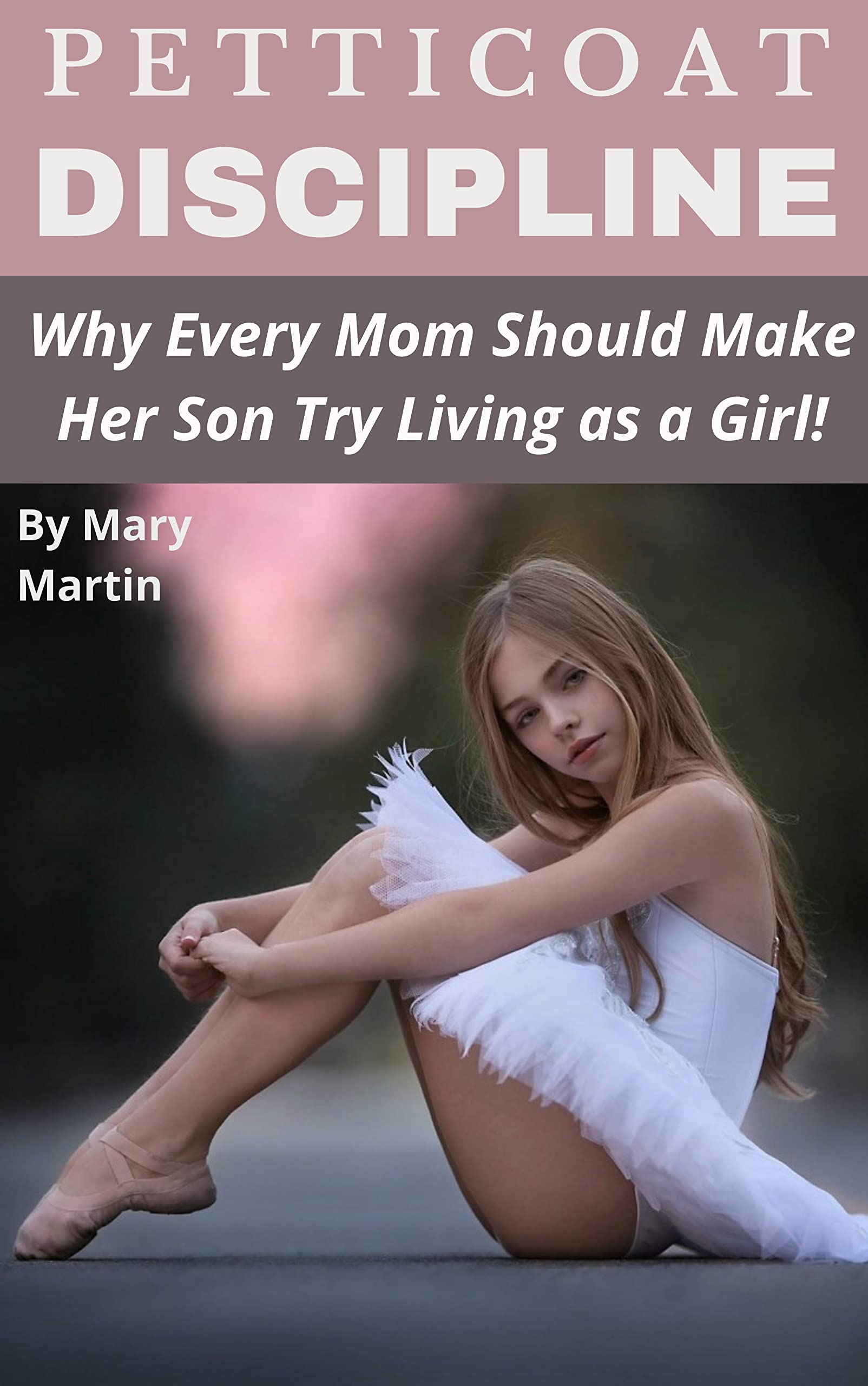 Petticoat Discipline Why Every Mom Should Make Her Son Try Living As A 