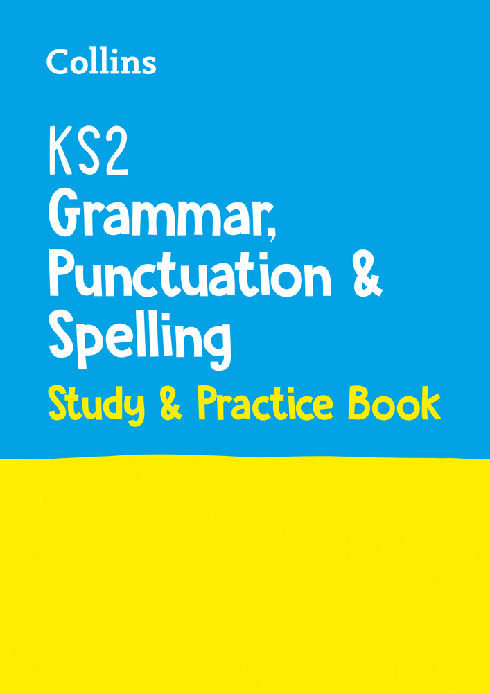 Collins KS2 SATs Practice KS2 Grammar, Punctuation and Spelling SATs