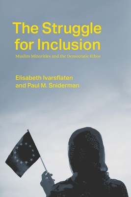 The Struggle for Inclusion: Muslim Minorities and the Democratic Ethos ...