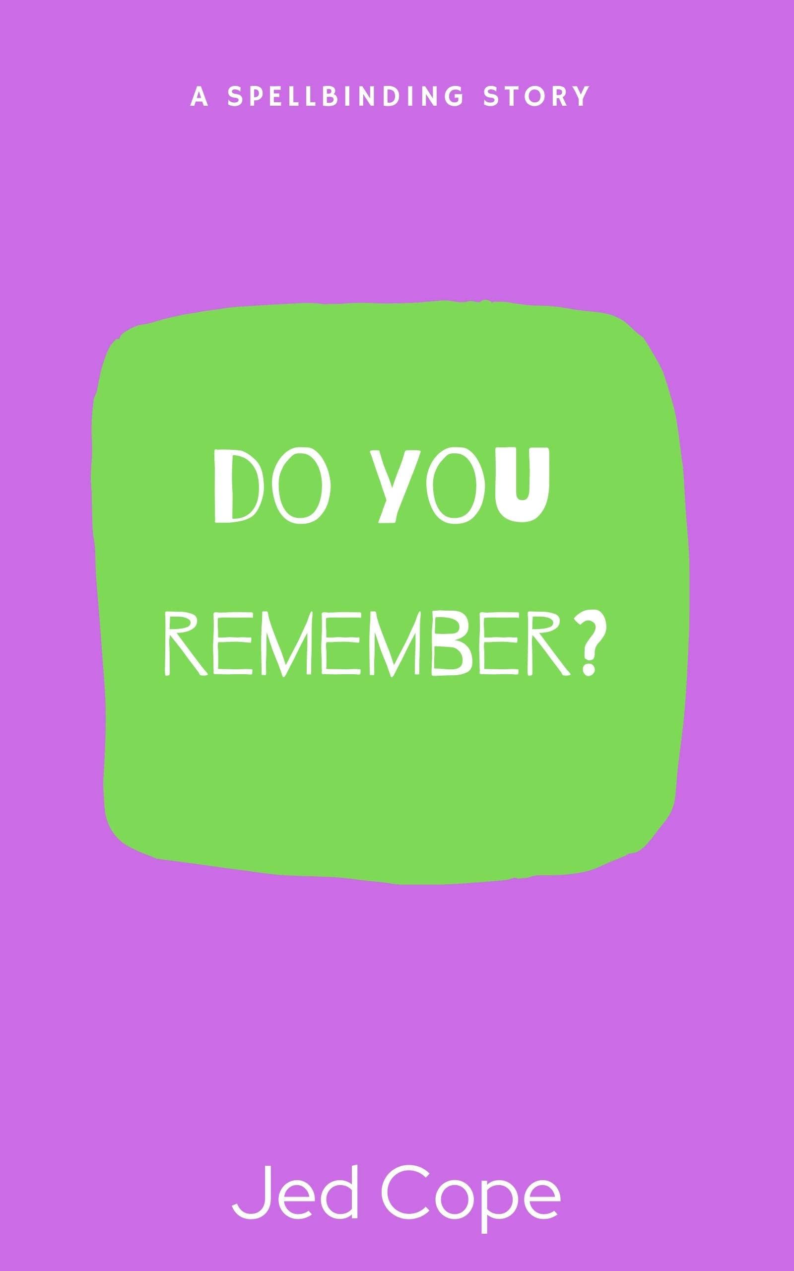 Do You Remember?