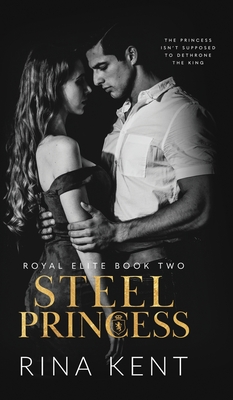 Steel Princess (Royal Elite, #2)
