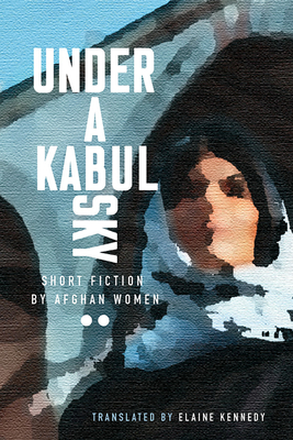 Short Fiction by Afghan Women