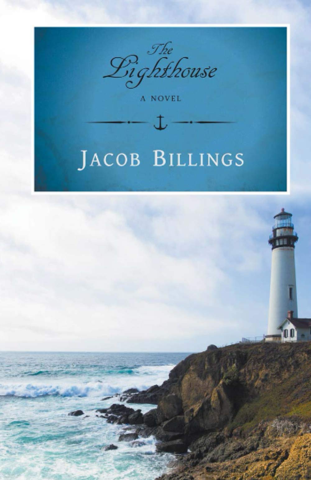 The Lighthouse by Jacob Billings Goodreads