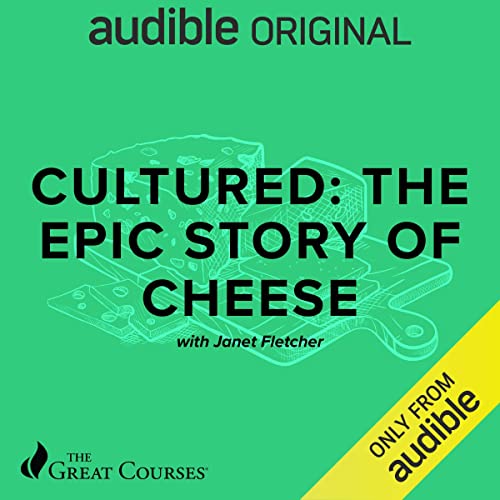 Cultured: The Epic Story of Cheese