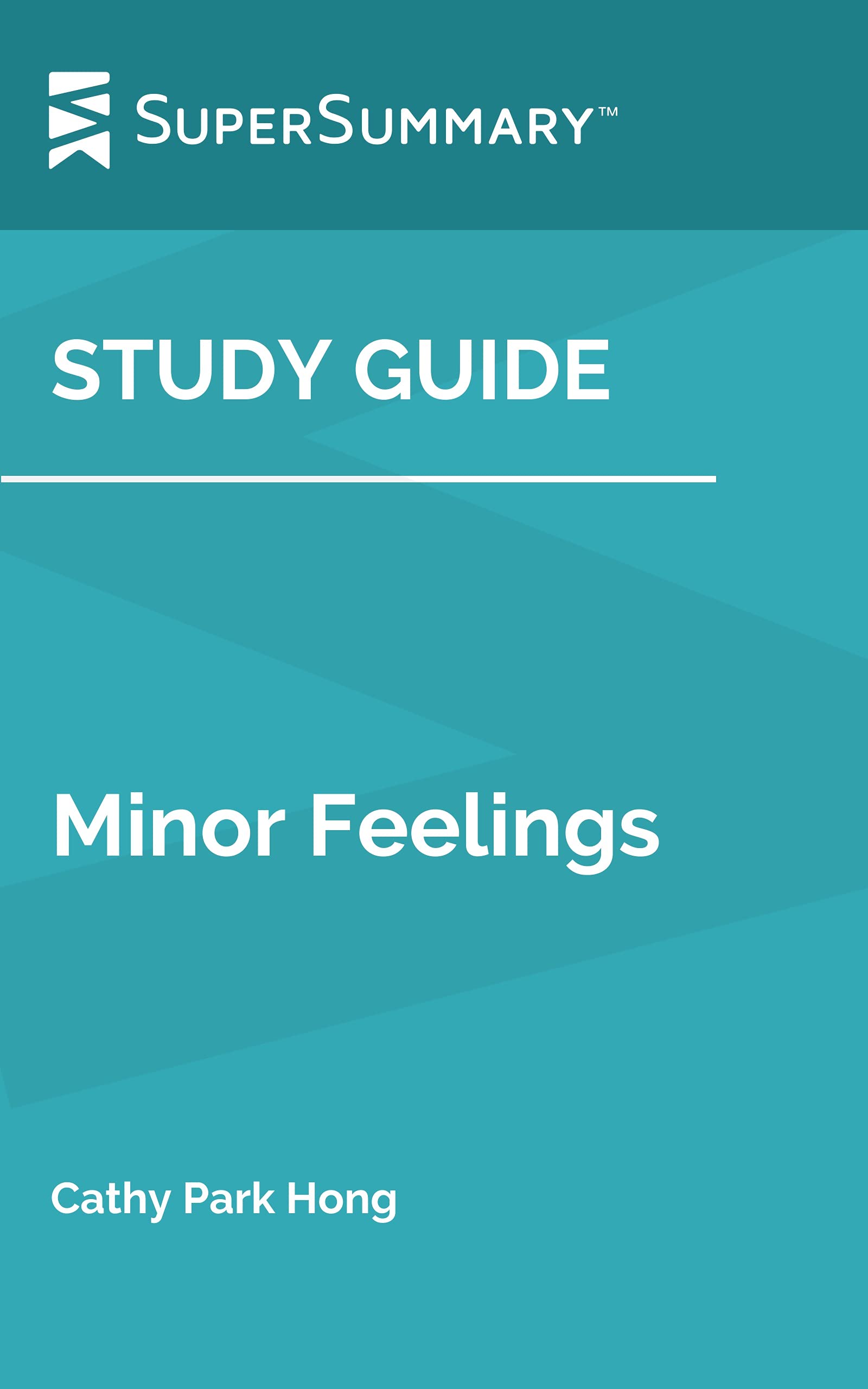 Study Guide Minor Feelings by Cathy Park Hong by SuperSummary Goodreads