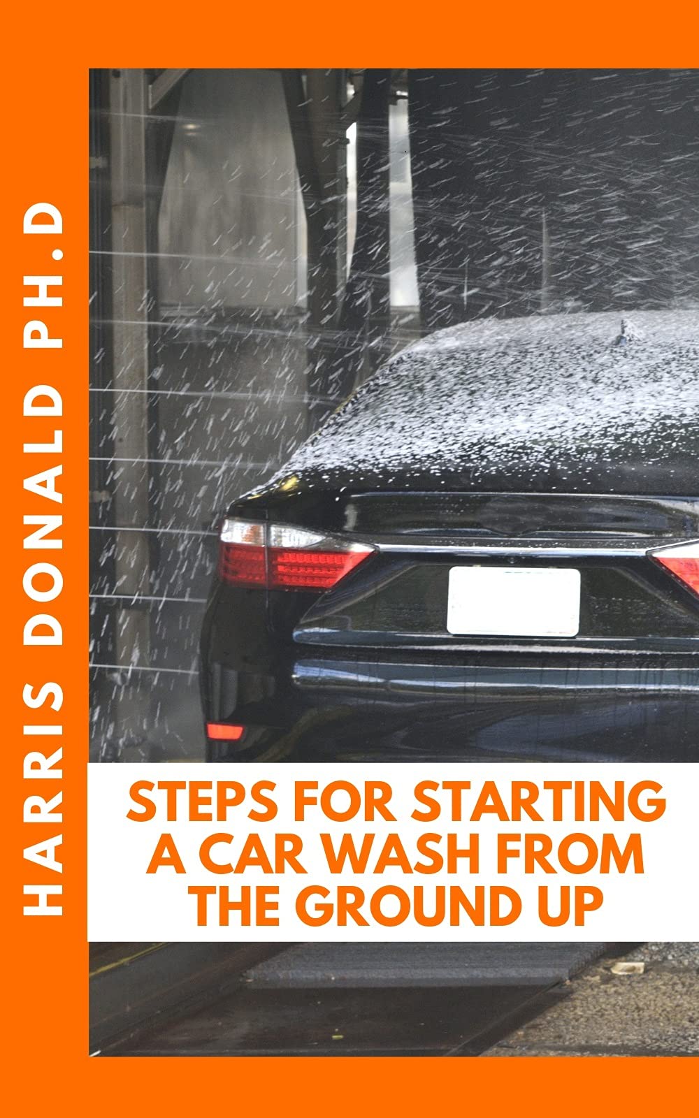 Steps For Starting A Car Wash From The Ground Up Car Wash Business