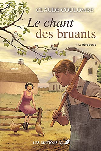 Le frère perdu (Le chant des bruants t. 1)