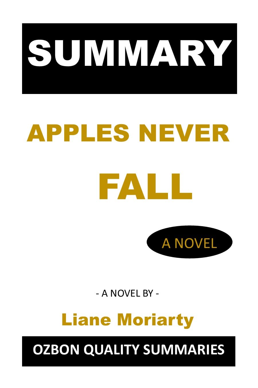 Summary and Breakdown of Apples Never Fall A Book by Liane Moriarty by