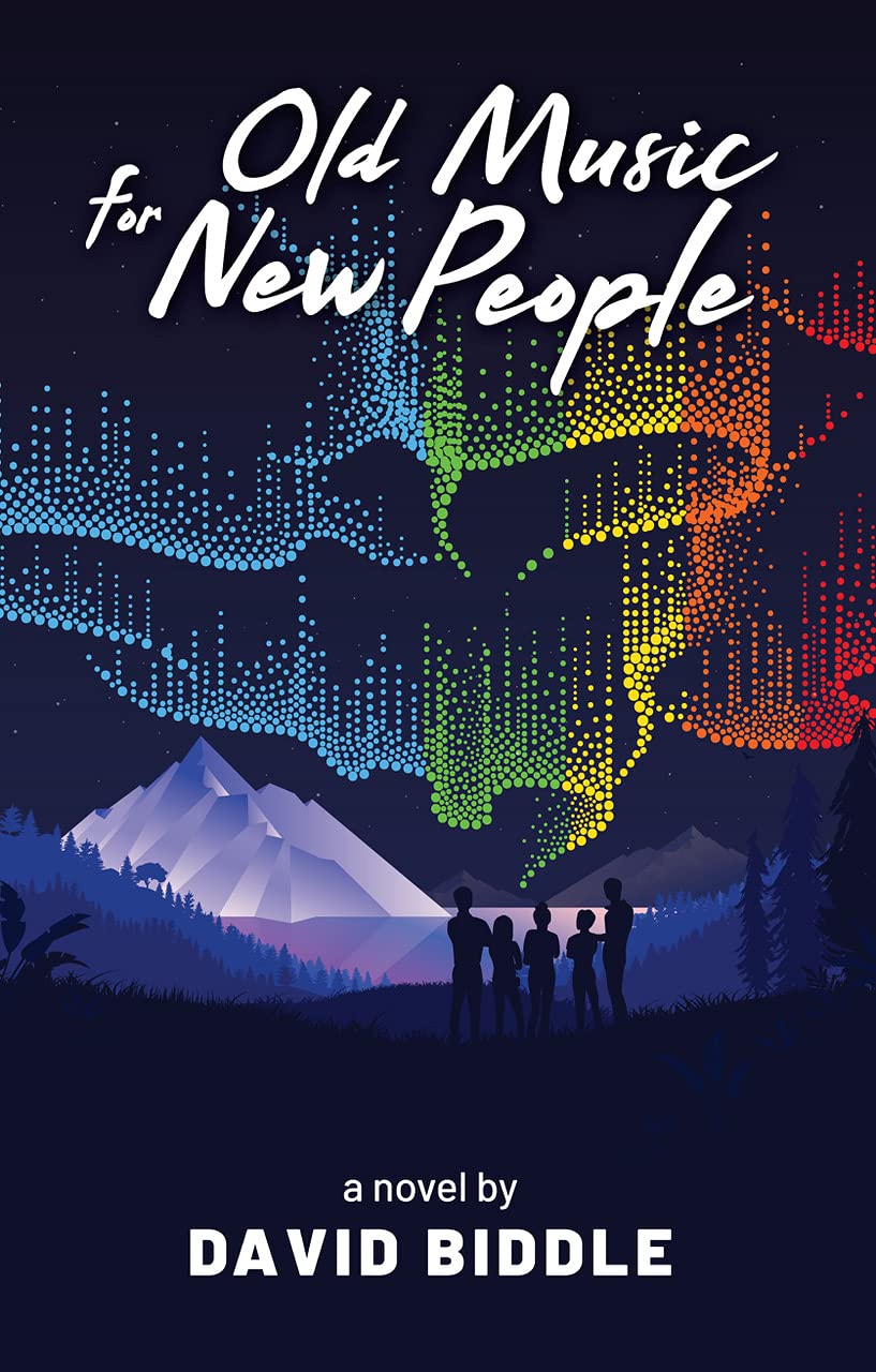 Old Music for New People: A Novel by David Biddle | Goodreads