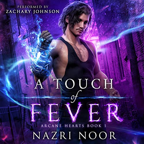 A Touch of Fever (Arcane Hearts, #1)