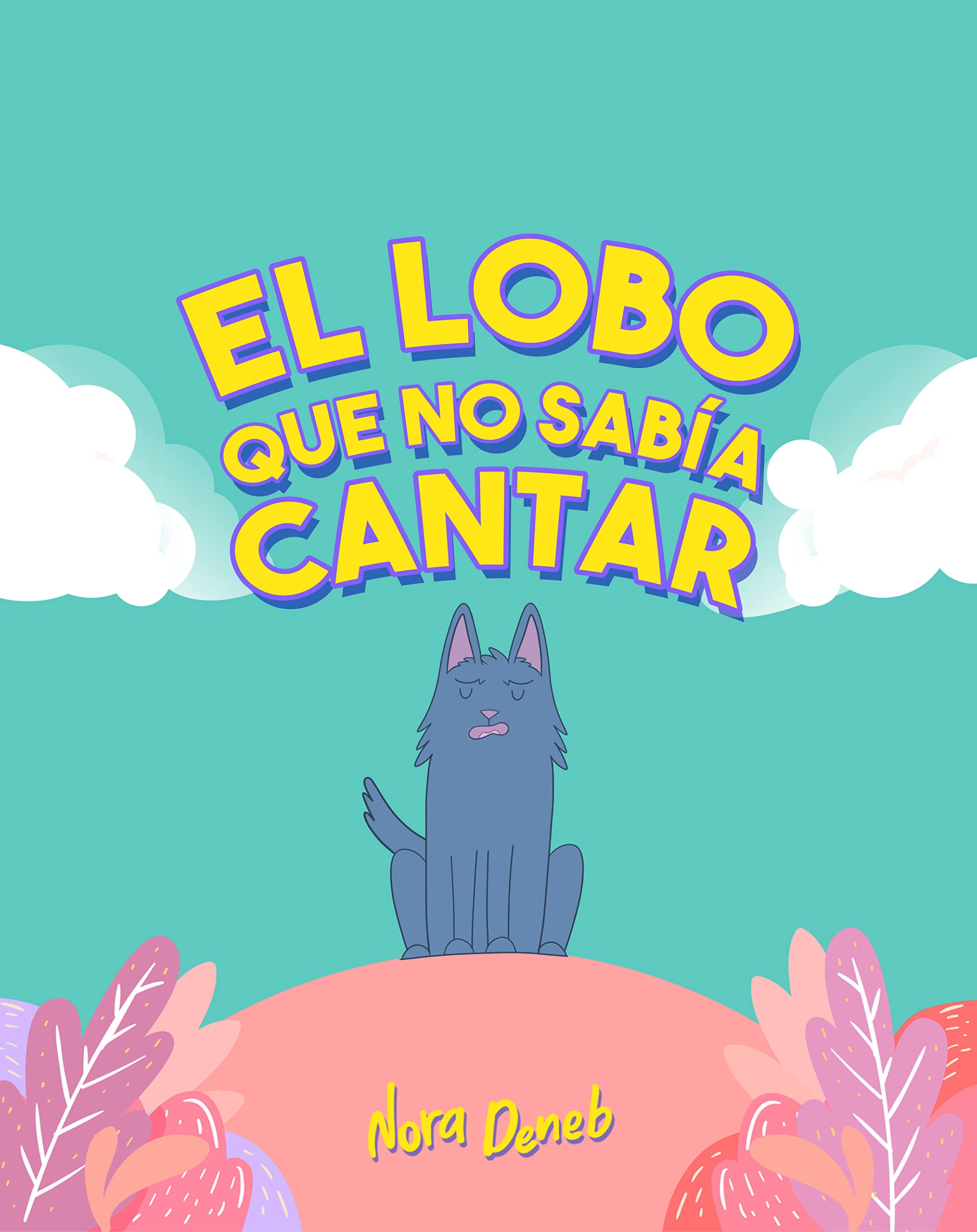 El Lobo Que No Sabía Cantar