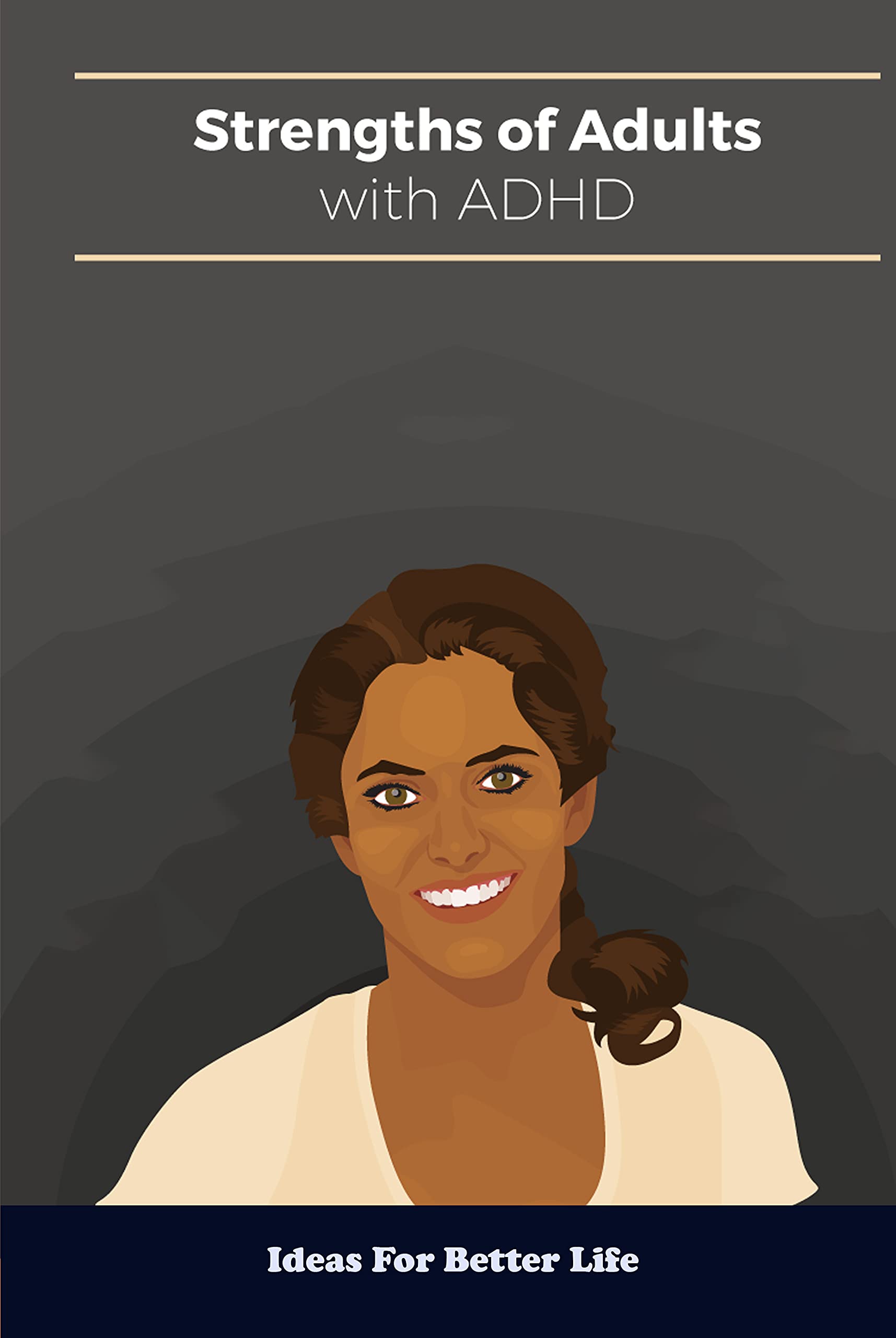 Strategies for Adults with ADHD Ideas For Better Life by WARD JAUMELLE Goodreads