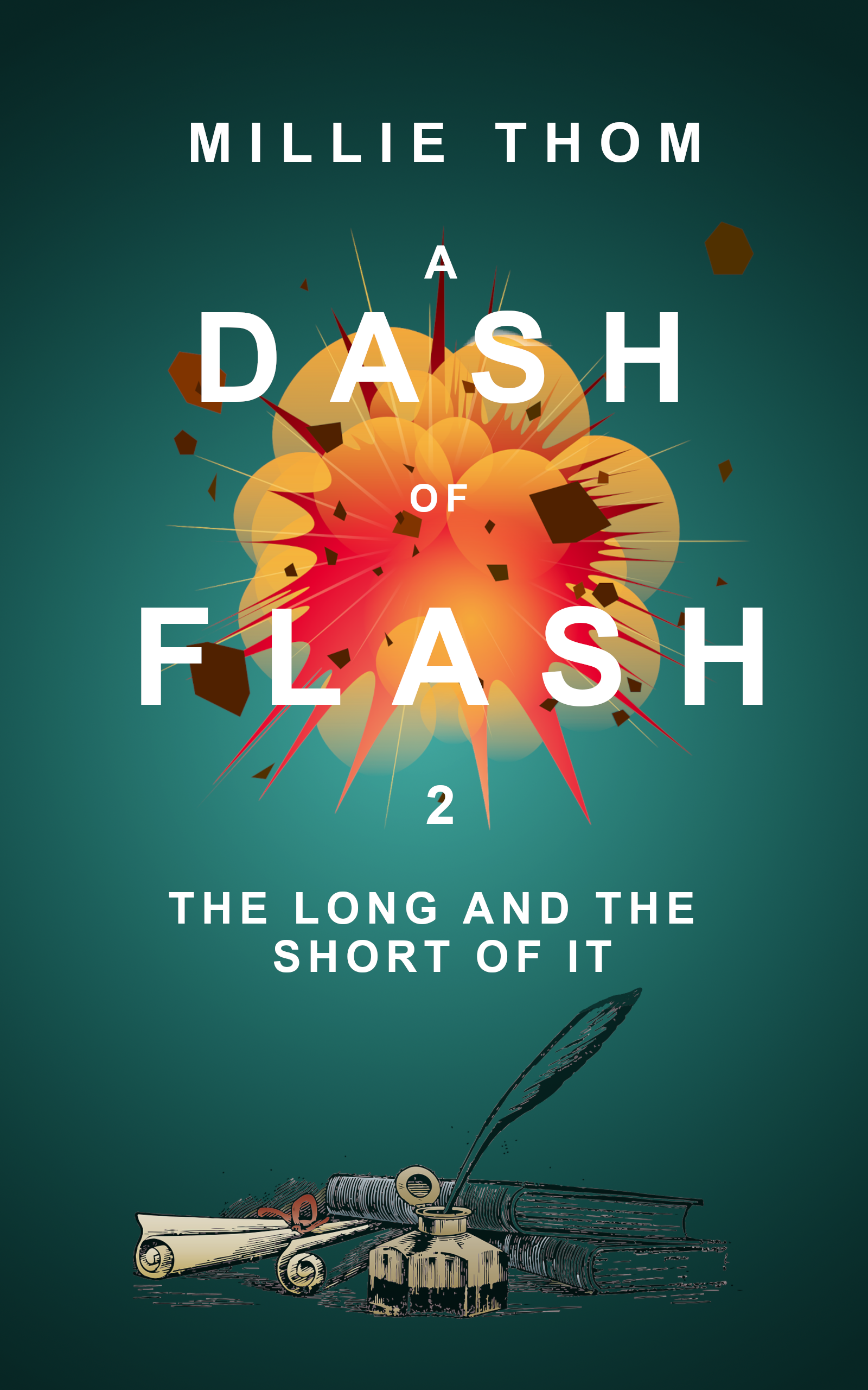 A DASH OF FLASH 2: THE LONG AND THE SHORT OF IT