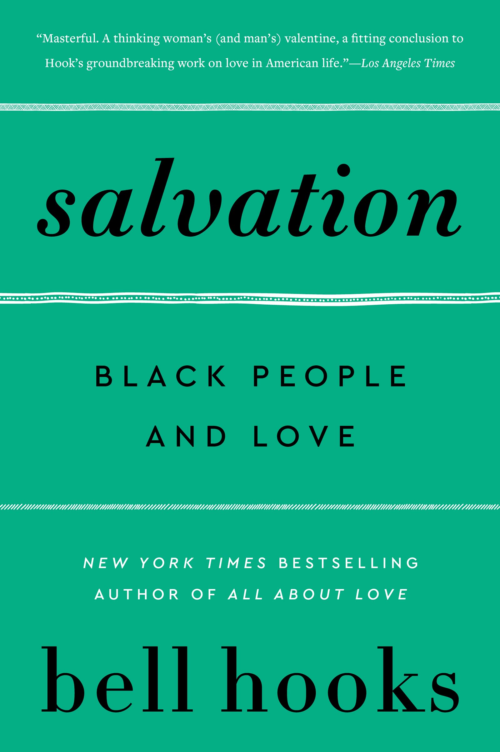 Salvation: Black People and Love (Love Song to the Nation Book 3)