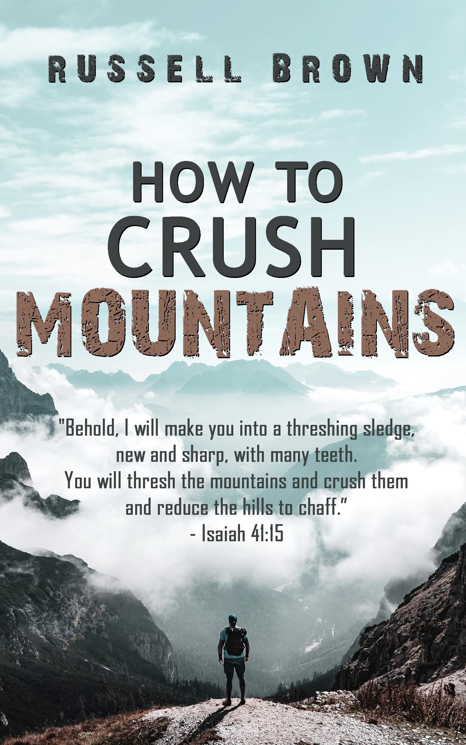 How To Crush The Mountains A Powerful Healing & Manifestation Guide