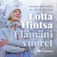Lotta Hintsa - Elämäni vuoret