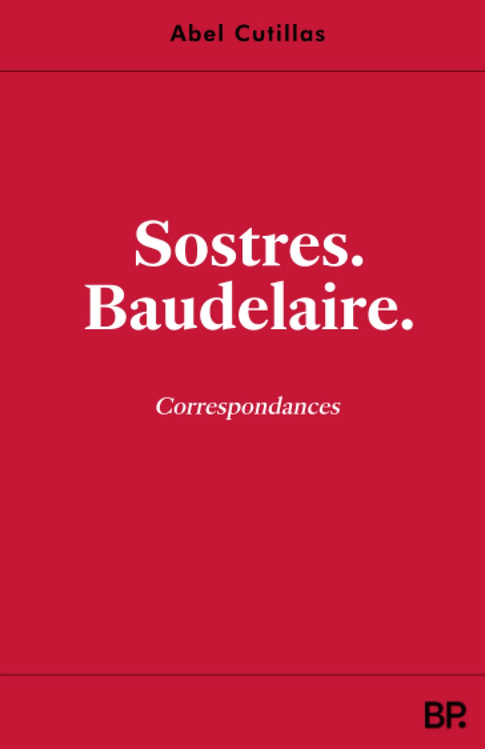 Sostres. Baudelaire. Correspondances