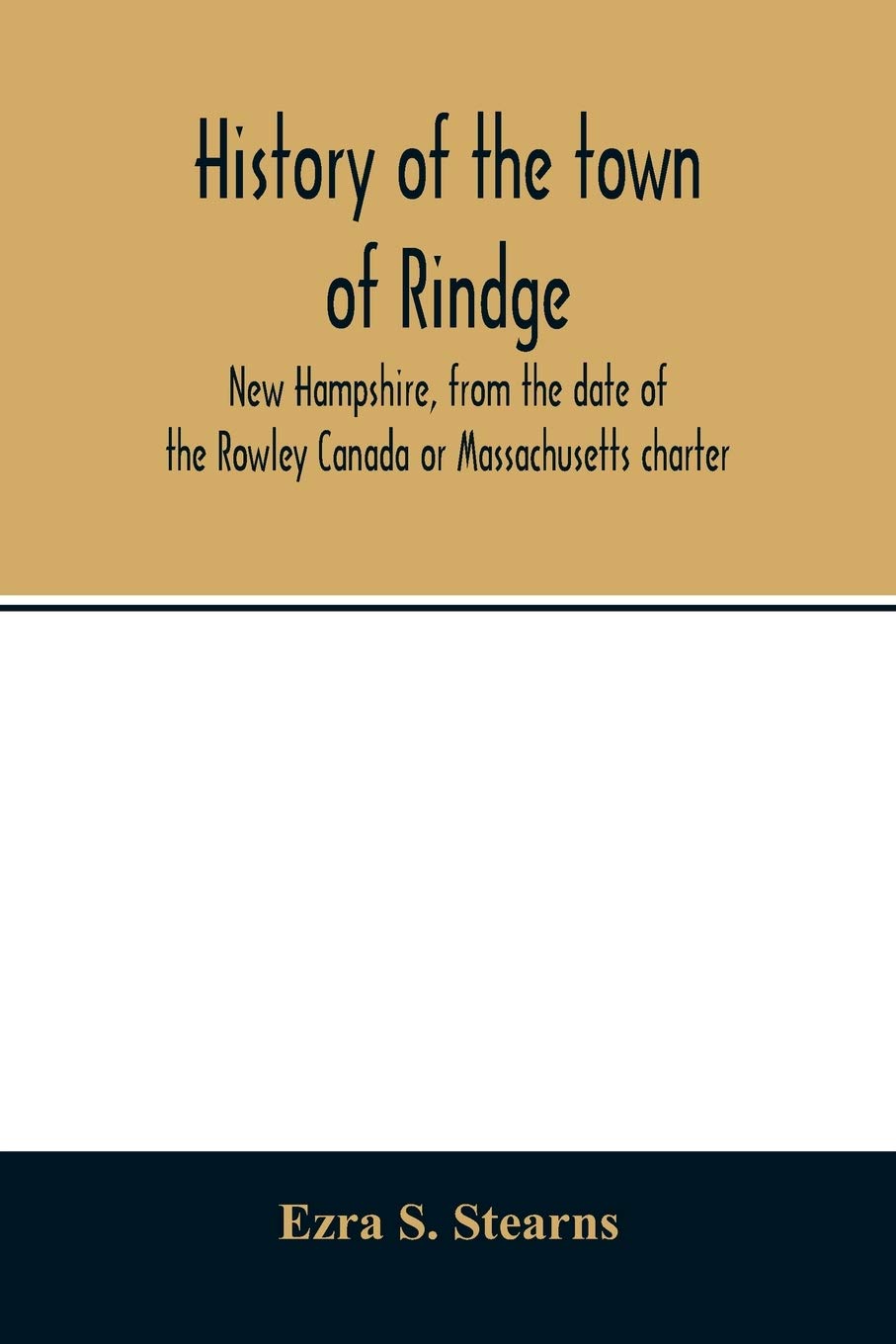 History of the town of Rindge, New Hampshire, from the date of the