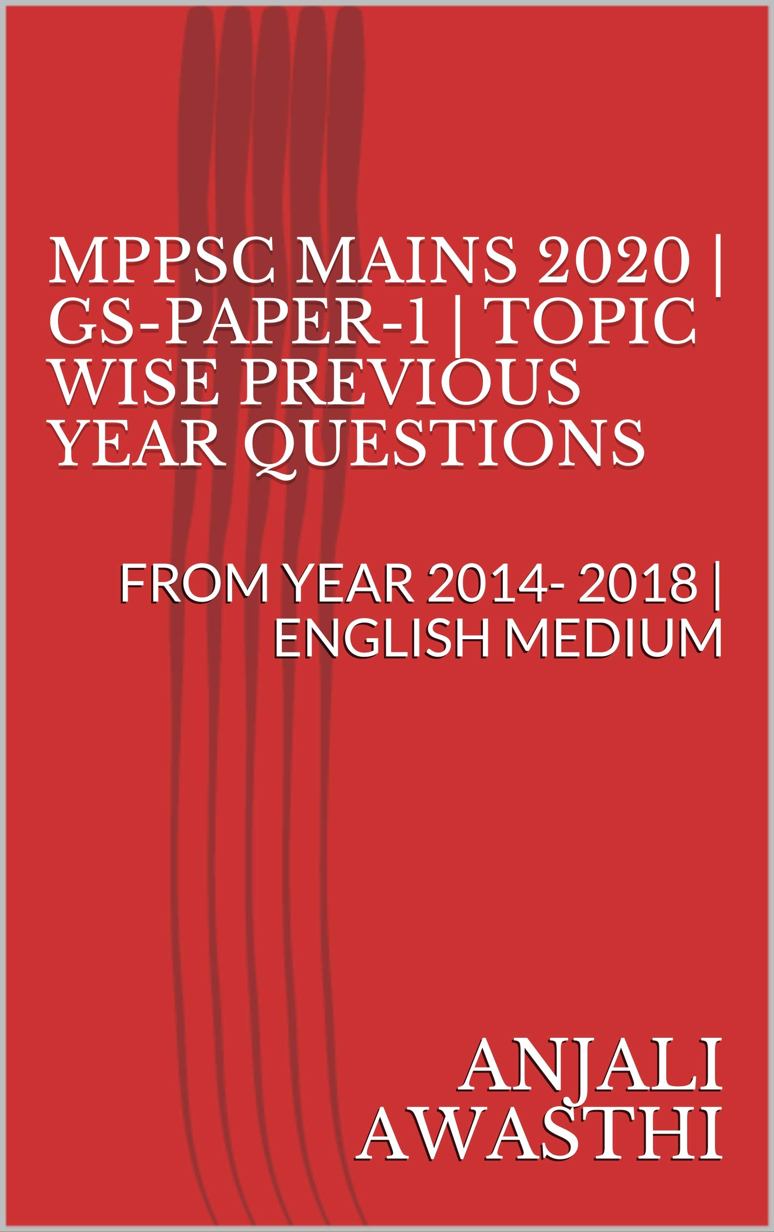 MPPSC MAINS 2020 | GS-PAPER-1 | TOPIC WISE PREVIOUS YEAR QUESTIONS ...