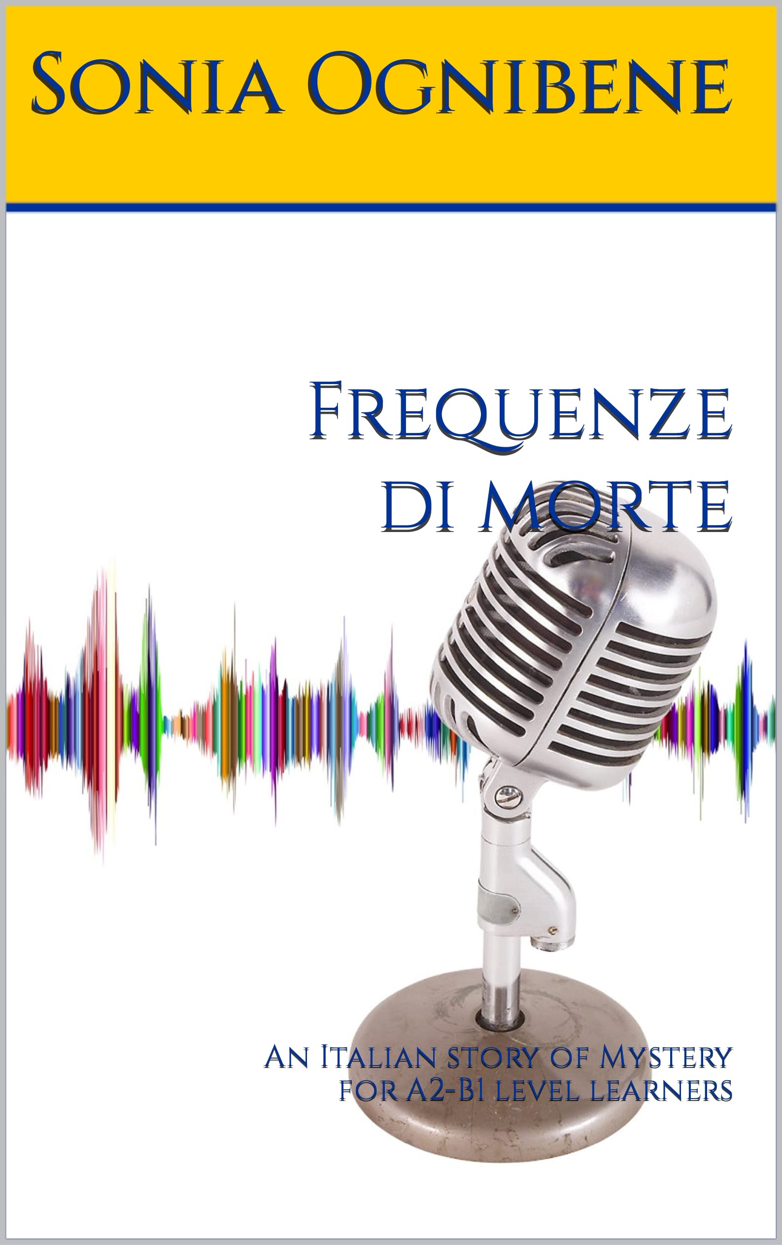 Frequenze di morte: An Italian story of Mystery for A2-B1 level learners