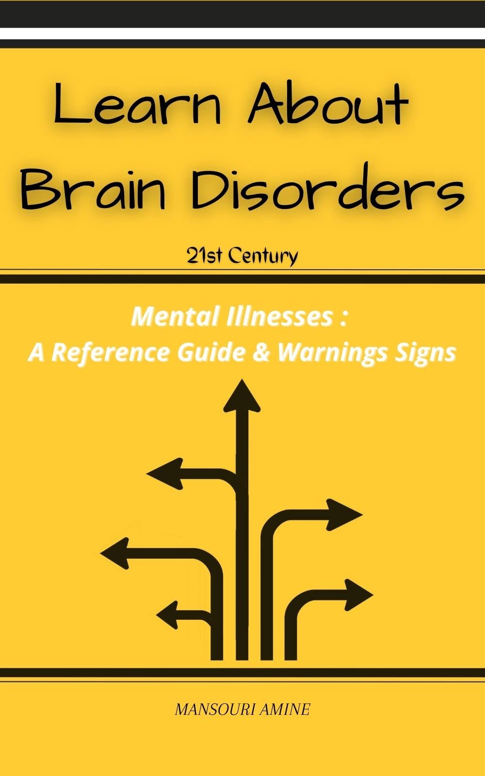 Learn About Brain Disorders in 21st Century Mental Illnesses