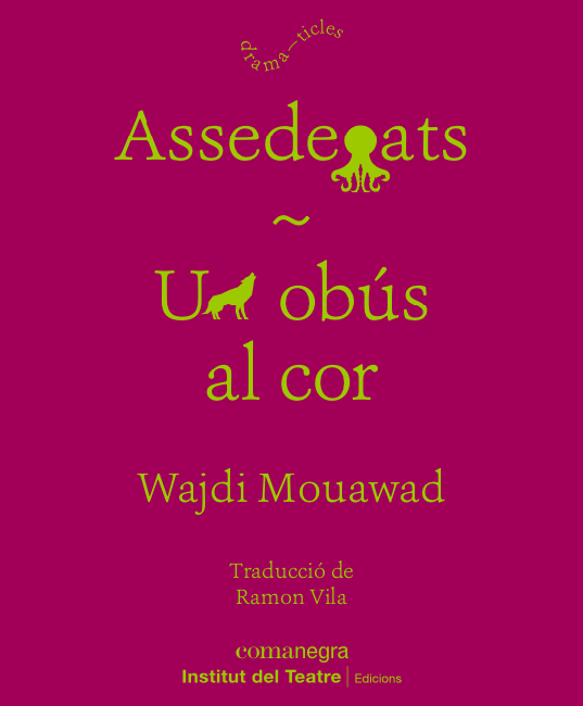Assedegats · Un obús al cor