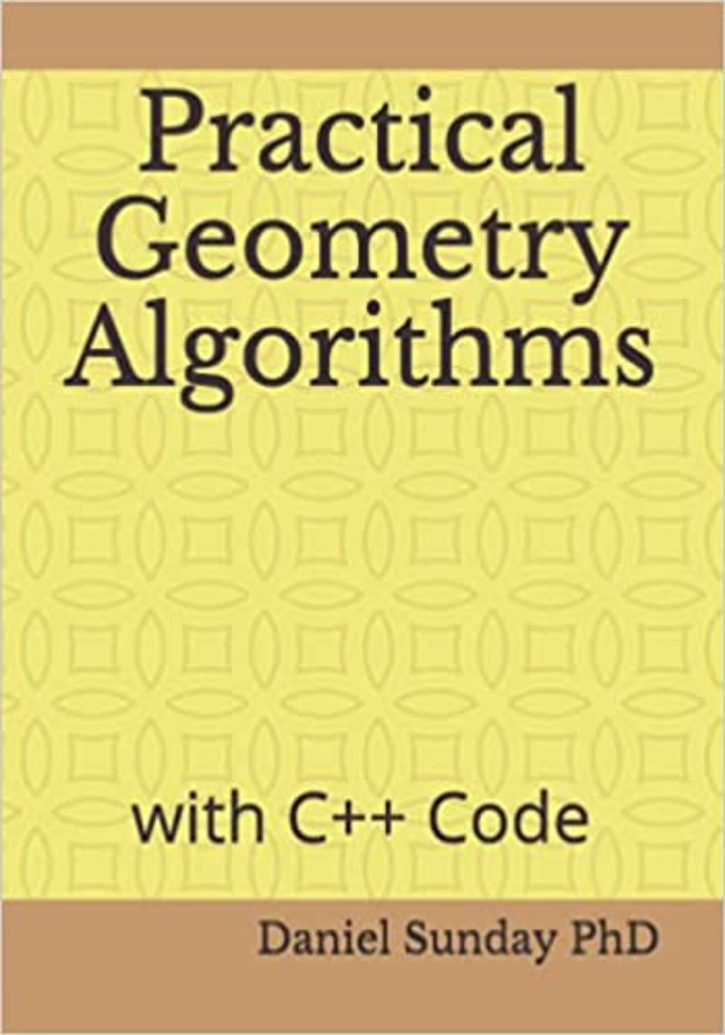 Practical Geometry Algorithms: with C++ Code by Daniel Sunday | Goodreads