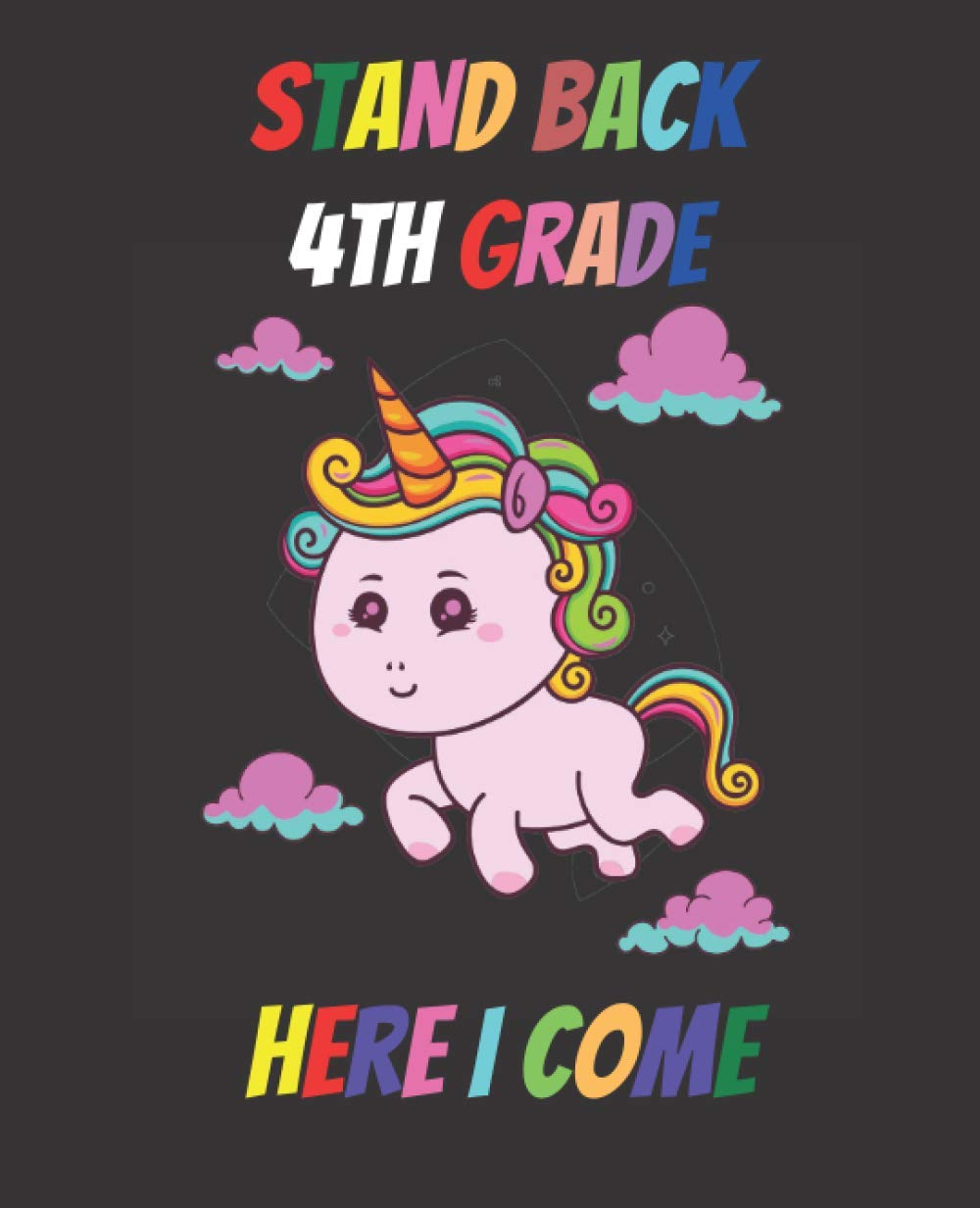 Stand Back 4th Grade Here i Come!Fourth Grade Kids Children Back to