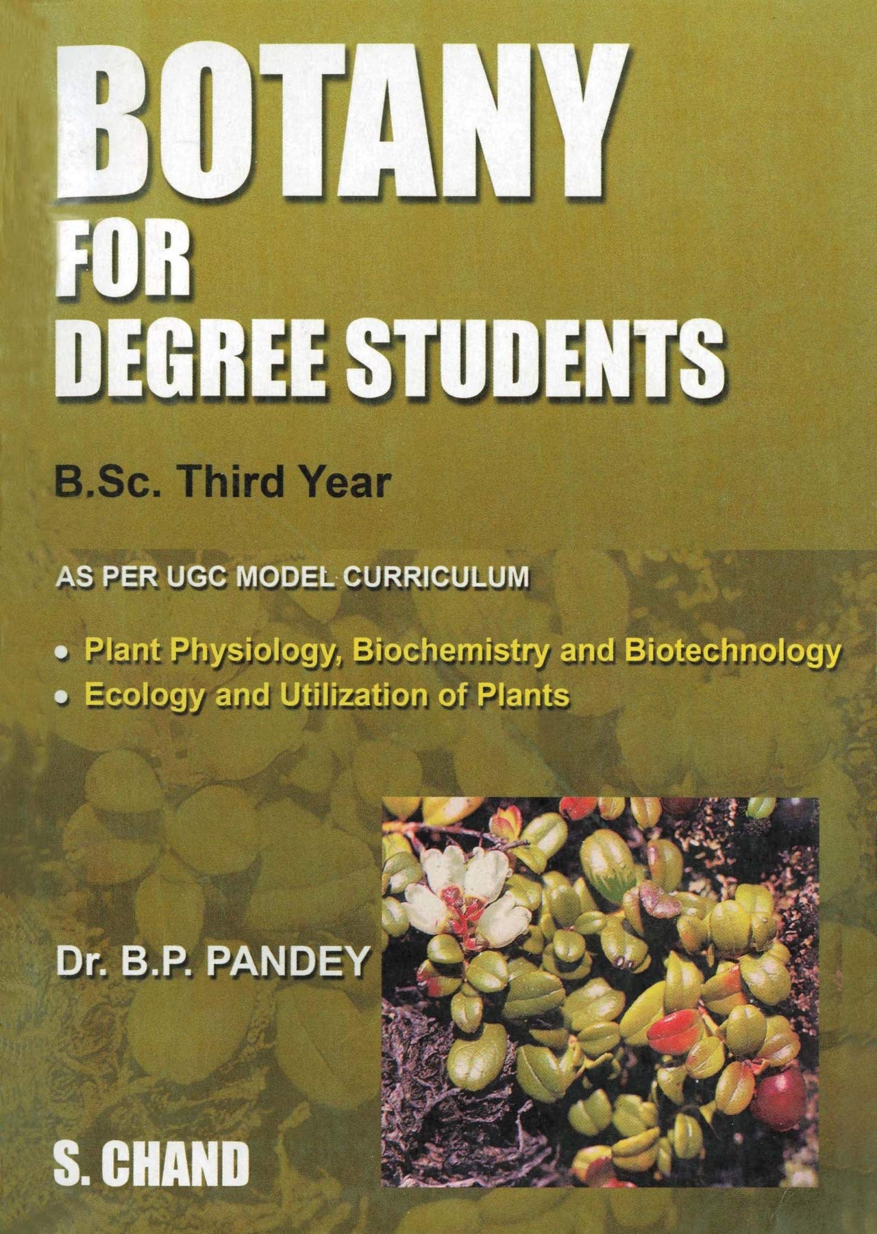 Botany for Degree Students Year III by BP Pandey Goodreads