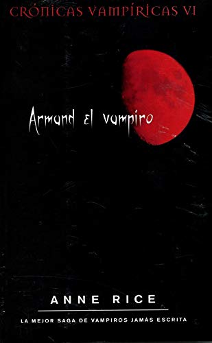 Armand el vampiro (Crónicas Vampíricas, #6)