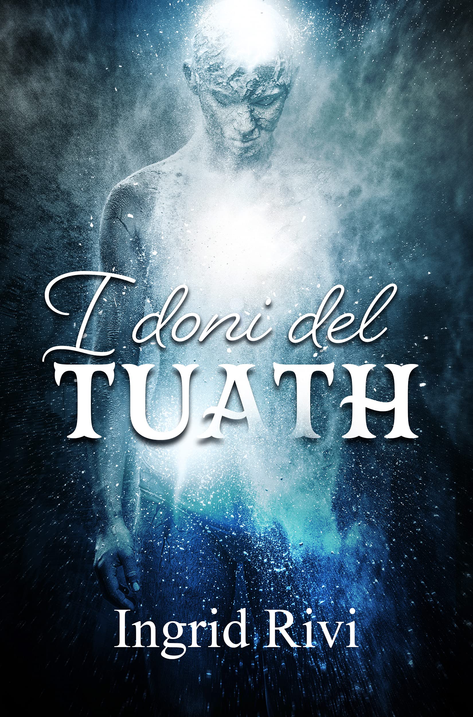 I doni del Tuath (Il Tuath Vol. 1)
