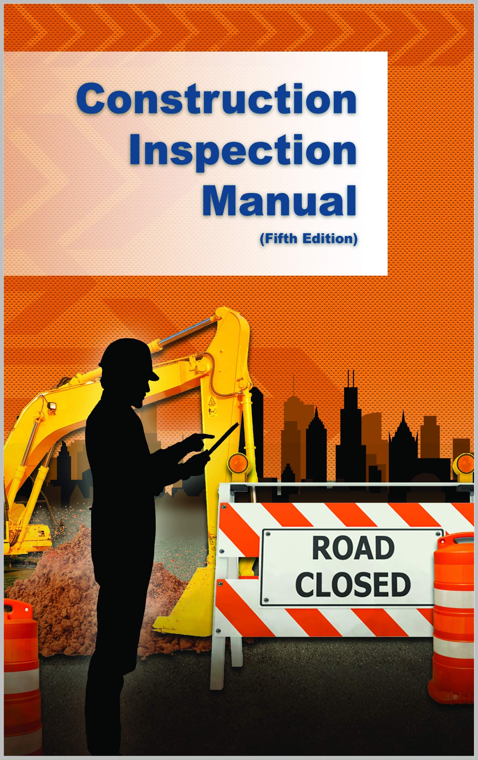 Construction Inspection Manual Fifth Edition by APWA Engineering and Technology Committee